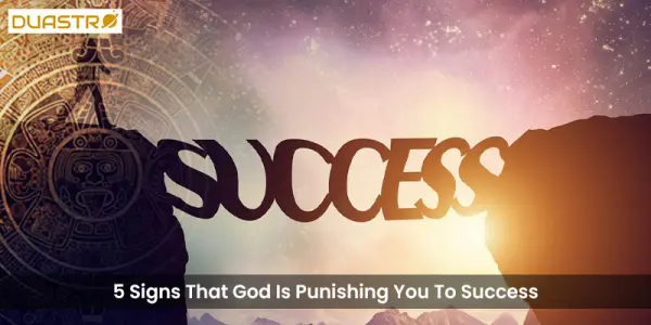 5 Signs That God Is Punishing You To Success
